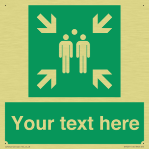 Custom sign safe condition evacuation assembly point